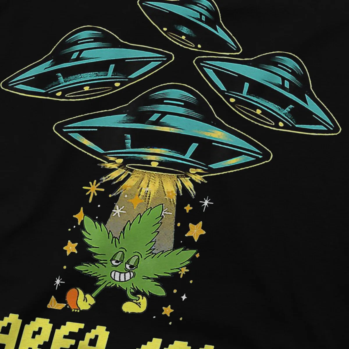 Aliens came for Weed Tee